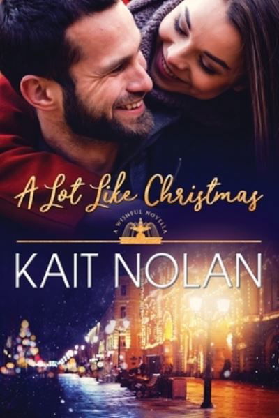 Cover for Kait Nolan · A Lot Like Christmas (Taschenbuch) (2018)