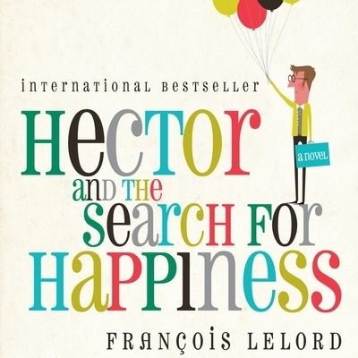 Cover for François Lelord · Hector and the Search for Happiness (CD) (2010)