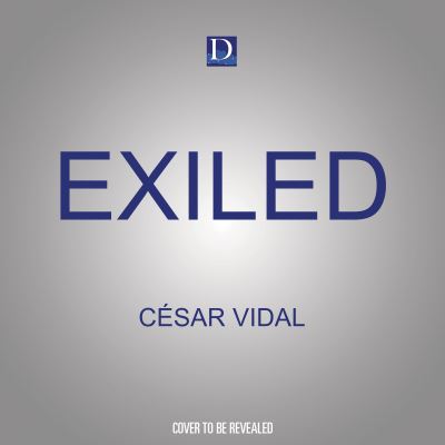 Cover for Cesar Vidal · Exiled (CD) (2022)