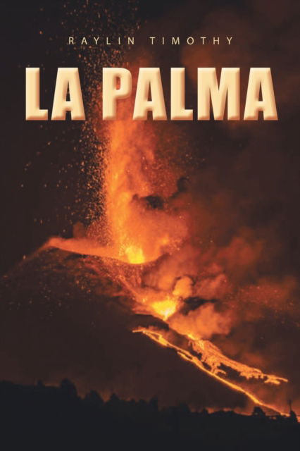 Cover for Raylin Timothy · La Palma (Paperback Book) (2022)