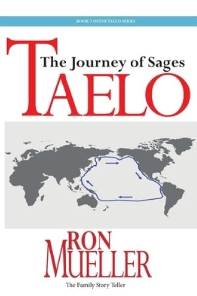Taelo - Ron Mueller - Bücher - Around the World Publishing LLC - 9781682233016 - 12. Juni 2023