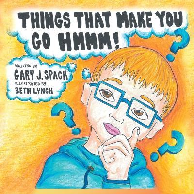 Cover for Gary J Spack · Things That Make You Go Hmmm! (Paperback Book) (2023)