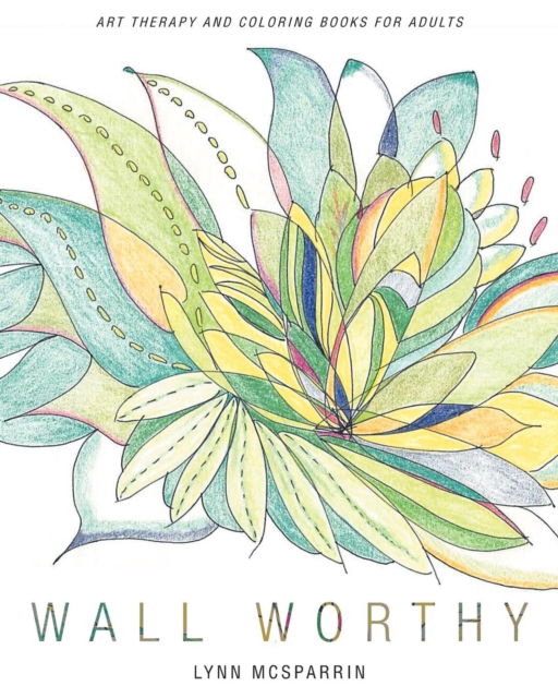 Cover for Lynn McSparrin · Wall Worthy (Paperback Book) (2016)