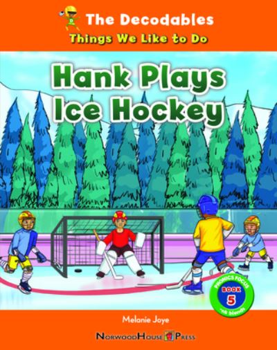 Cover for Melanie Joye · Hank Plays Ice Hockey (Book) (2023)