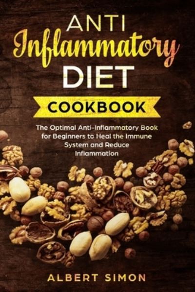 Cover for Albert Simon · Anti-Inflammatory Diet Cookbook (Paperback Book) (2019)