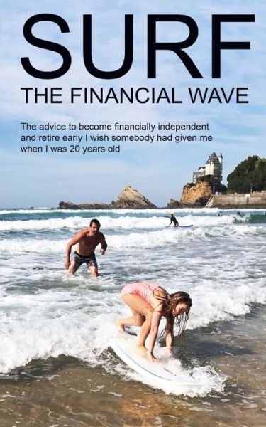 Cover for Kibo Hut · Surf the Financial Wave (Paperback Bog) (2019)