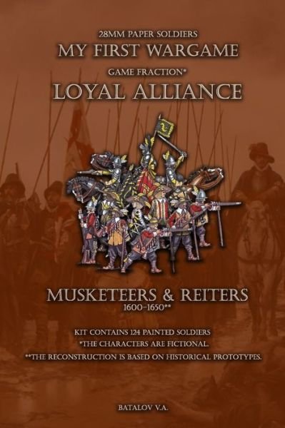 Cover for Vyacheslav Batalov · Loyal Alliance. Musketeers &amp; Reiters. (Paperback Book) (2019)