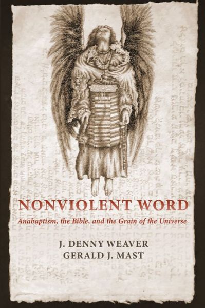 Cover for J. Denny Weaver · Nonviolent Word (Book) (2020)