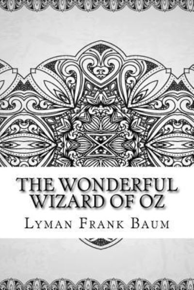 Cover for Lyman Frank Baum · The Wonderful Wizard of Oz (Paperback Bog) (2018)