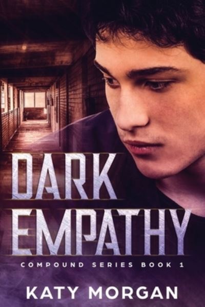 Cover for Katy Morgan · Dark Empathy - Compound (Paperback Book) (2020)