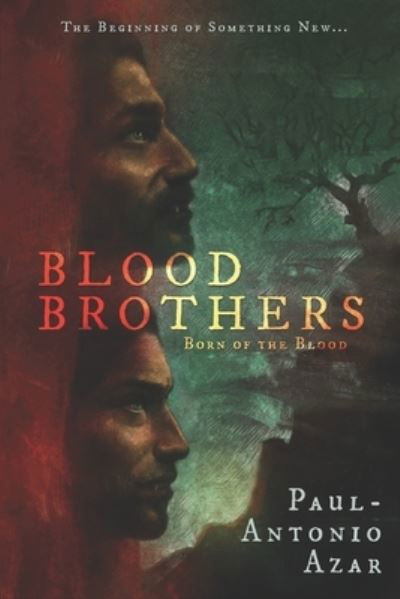Cover for Paul-Antonio Azar · Blood Brothers (Book) (2023)