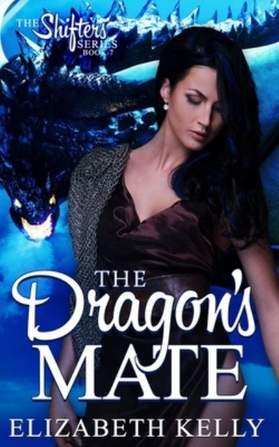 Cover for Elizabeth Kelly · The Dragon's Mate (Paperback Bog) (2020)