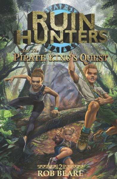 Cover for Rob Beare · Ruin Hunters and the Pirate King's Quest (Pocketbok) (2021)