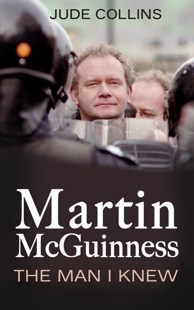 Cover for Jude Collins · Martin McGuinness: The Man I Knew (Paperback Book) (2018)