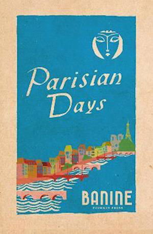 Cover for Banine · Parisian Days: The Rediscovered Classic Memoir (Gebundenes Buch) (2023)