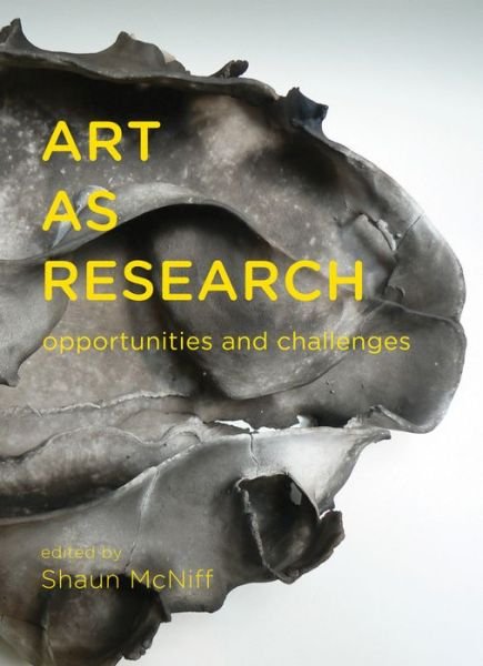 Cover for Shaun Mcniff · Art as Research: Opportunities and Challenges (Paperback Bog) (2013)
