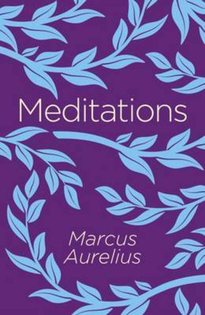 Cover for Emperor Marcus Aurelius · Meditations - Arcturus Classics (Pocketbok) (2017)