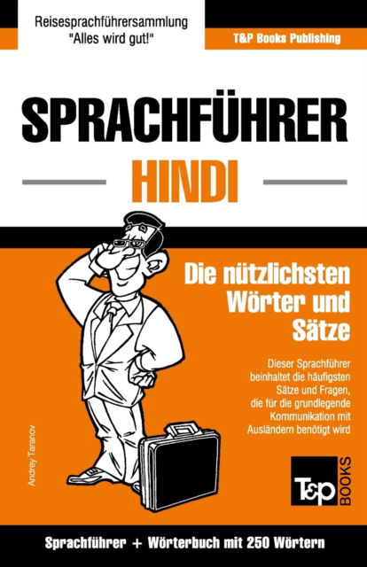 Cover for Andrey Taranov · Sprachfuhrer Deutsch-Hindi und Mini-Woerterbuch mit 250 Woertern (Paperback Book) (2016)