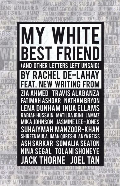 Cover for Rachel De-lahay · My White Best Friend: (And Other Letters Left Unsaid) - Oberon Modern Playwrights (Paperback Book) (2020)