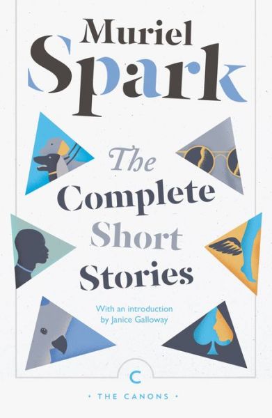 Cover for Muriel Spark · The Complete Short Stories - Canons (Paperback Bog) [Main - Canons Reissue edition] (2018)