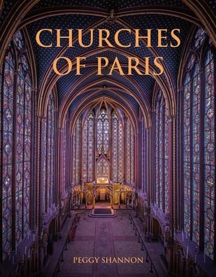 Cover for Peggy Shannon · Churches of Paris (Inbunden Bok) (2022)