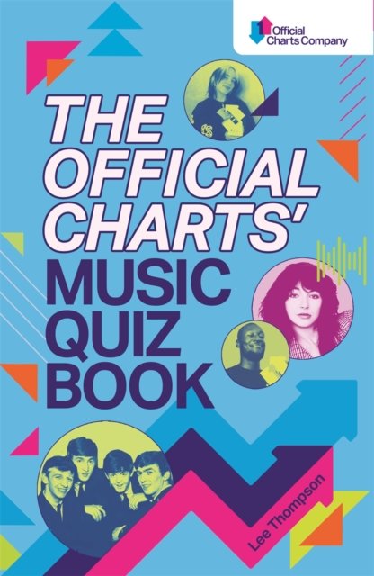 Cover for Lee Thompson · The Official Charts' Music Quiz Book: Put Your Chart Music Knowledge to the Test! (Taschenbuch) (2022)