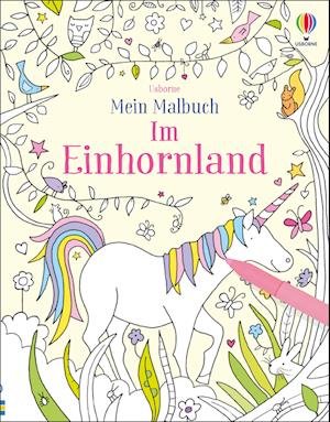 Cover for Kirsteen Robson · Mein Malbuch: Im Einhornland (Buch) (2023)