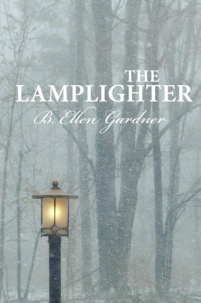 Cover for B Ellen Gardner · The Lamplighter (Paperback Bog) (2019)