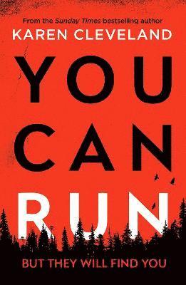 Cover for Karen Cleveland · You Can Run: An unputdownable thriller (Paperback Book) (2021)