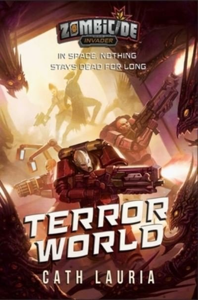 Cover for Cath Lauria · Terror World: A Zombicide: Invader Novel - Zombicide (Paperback Book) [Paperback Original edition] (2023)