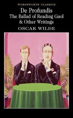 Cover for Oscar Wilde · De Profundis, The Ballad of Reading Gaol &amp; Others - Wordsworth Classics (Paperback Bog) (1999)