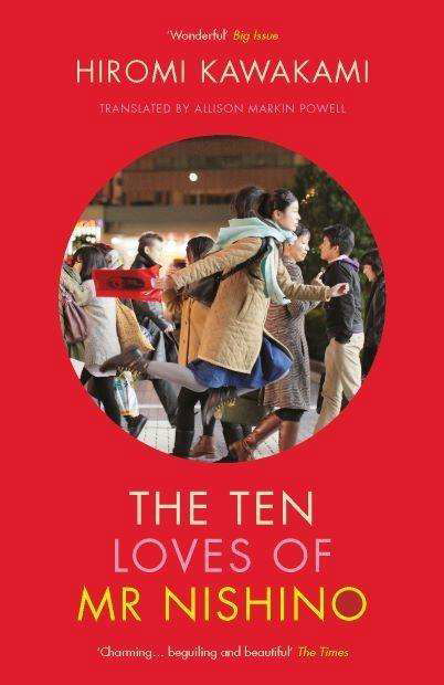 The Ten Loves of Mr Nishino - Kawakami, Hiromi (Y) - Livres - Granta Books - 9781846277016 - 6 août 2020