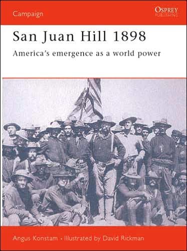 Cover for Angus Konstam · San Juan Hill 1898: America's Emergence as a World Power - Campaign (Paperback Book) (1998)