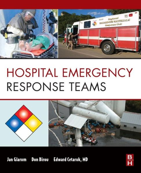 Cover for Glarum, Jan (Emergency Response Consultant, Alcoa, TN, USA) · Hospital Emergency Response Teams: Triage for Optimal Disaster Response (Paperback Book) (2009)