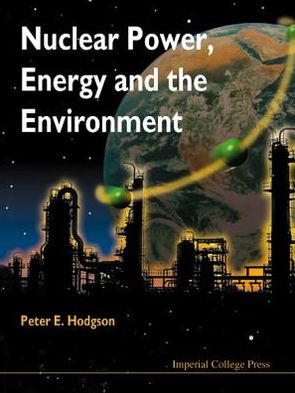 Cover for Hodgson, Peter E (Univ Of Oxford, Uk) · Nuclear Power, Energy And The Environment (Paperback Book) (1999)