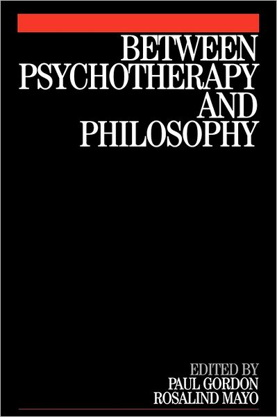 Cover for Paul Gordon · Between Psychotherapy and Philosophy (Taschenbuch) (2004)