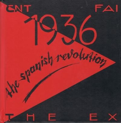Cover for Ex · 1936, The Spanish Revolution (Innbunden bok) [Har / Com edition] (2001)