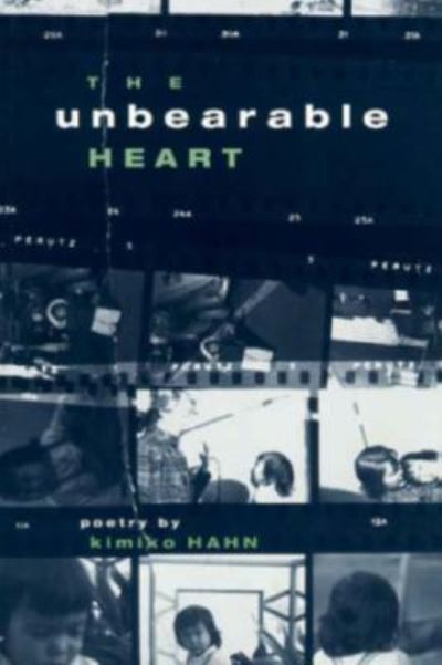 Cover for Kimiko Hahn · The Unbearable Heart (Paperback Book) (1996)