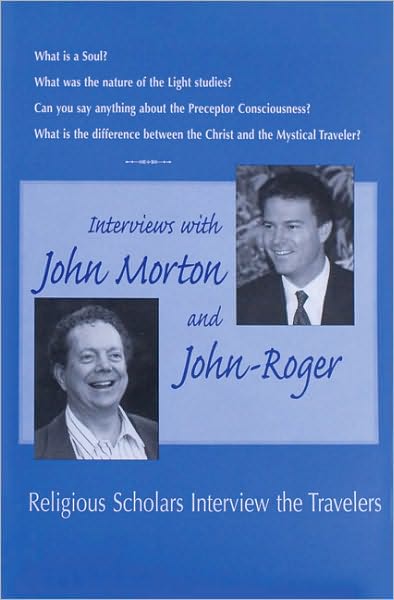 Cover for John-Roger, DSS, John-Roger, DSS · Interviews with John Morton &amp; John-Roger: Religious Scholars Interview the Travelers (Paperback Book) (1999)