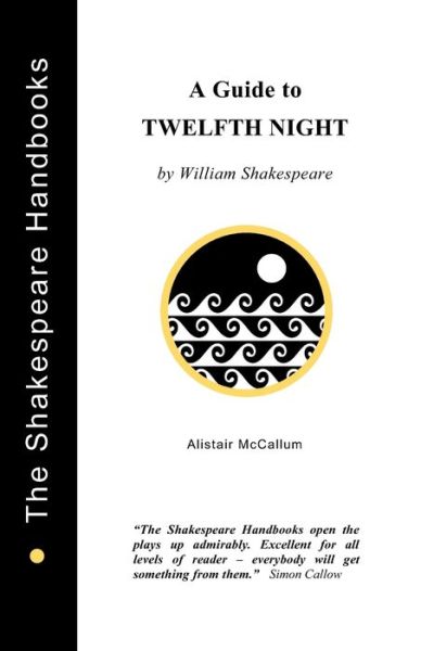 Alistair McCallum · "Twelfth Night": A Guide - Shakespeare Handbooks (Paperback Book) (1996)