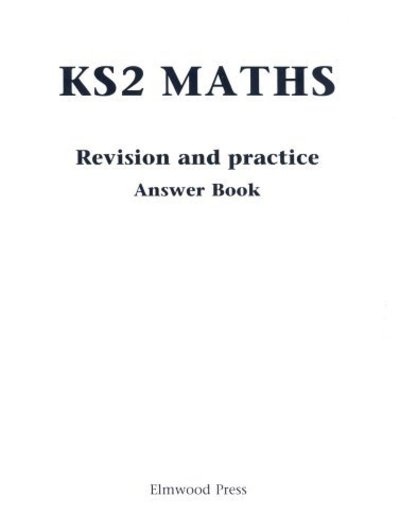 KS2 Maths Revision and Practice Answer Book - David Rayner - Livros - Elmwood Education Limited - 9781902214016 - 16 de novembro de 1998