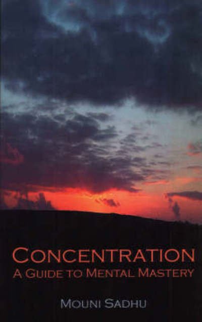 Cover for Mouni Sadhu · Concentration (Book) (2004)