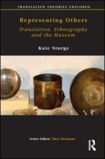 Cover for Kate Sturge · Representing Others: Translation, Ethnography and Museum - Translation Theories Explored (Paperback Book) (2007)