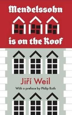 Cover for Jiri Weil · Mendelssohn Is On The Roof (Paperback Book) (2011)