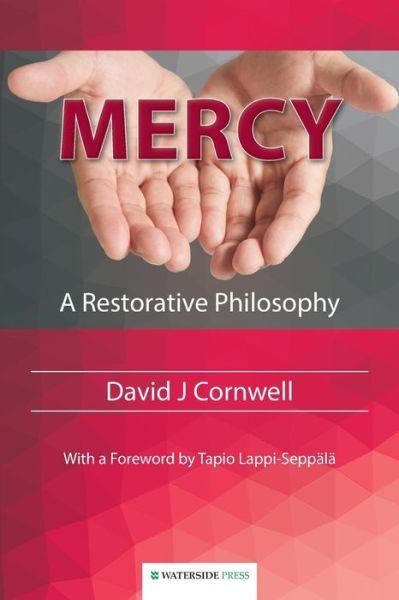 Cover for David J. Cornwell · Mercy: A Restorative Philosophy (Taschenbuch) (2014)