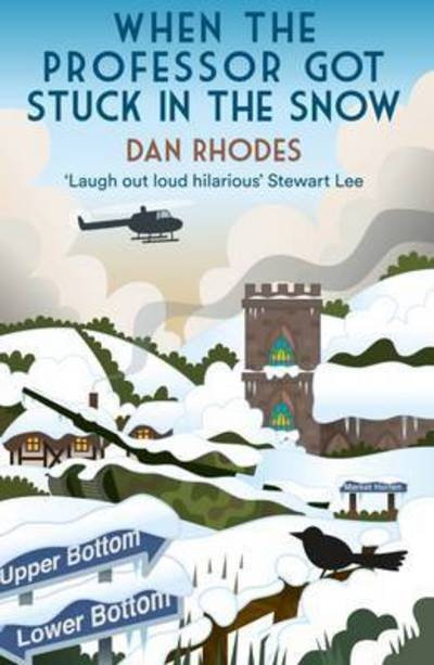 Cover for Dan Rhodes · When the Professor Got Stuck in the Snow (Taschenbuch) (2015)