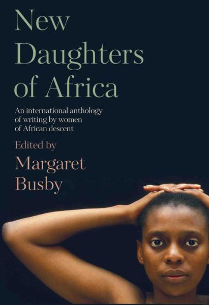 Cover for Margaret Busby · New Daughters of Africa: An International Anthology of Writing by Women of African Descent - Daughters of Africa (Pocketbok) (2019)