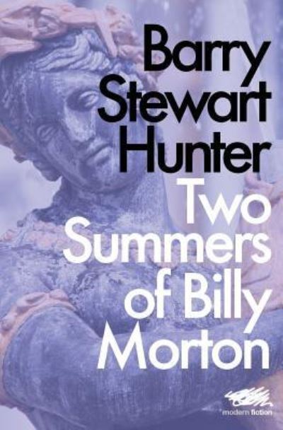 Cover for Barry Stewart Hunter · Two Summers of Billy Morton (Paperback Book) (2018)