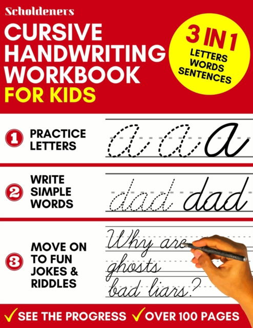 Cover for Scholdeners · Cursive Handwriting Workbook for Kids: 3-in-1 Writing Practice Book to Master Letters, Words &amp; Sentences (Paperback Book) (2019)