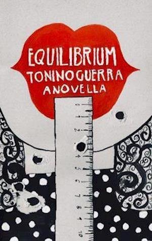 Equilibrium - Tonino Guerra - Kirjat - MOIST - 9781913430016 - keskiviikko 30. syyskuuta 2020